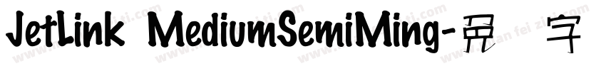 JetLink MediumSemiMing字体转换
